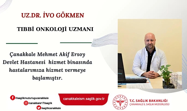 Uz. Dr. İvo Gökmen, yeni görevine başladı