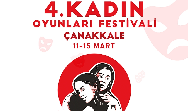 ''4. Kadın Oyunları Festivali'' Çanakkaleli tiyatroseverler ile buluşacak