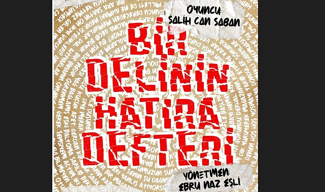 Bir Delinin Hatıra Defteri sahnelenecek
