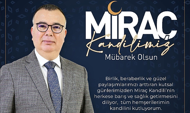 Birol Arslan Miraç Kandilini kutladı