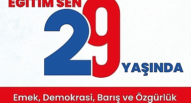 Eğitim -Sen 29 yaşında