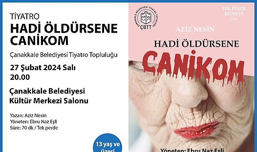 Hadi Öldürsene Canikom" Adlı Oyunla Kent Sakinleriyle Buluşuyor