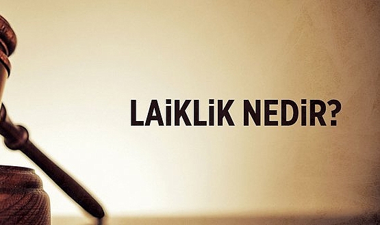 "Laiklik: Din ve Devletin Ayrılması ve Toplumsal Barışın İnşası"