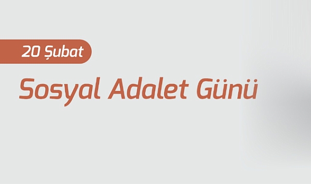 Ülgür Gökhan, 20 Şubat Dünya Sosyal Adalet Günü'nü kutladı