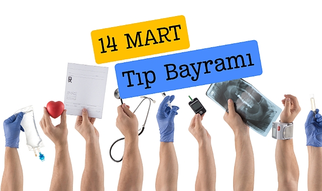 14 Mart Tıp Bayramı: Sağlık Camiasının Önemli Kutlaması