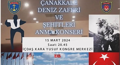 Çanakkale Deniz Zaferi ve Şehitleri Anma Konseri gerçekleştirilecek