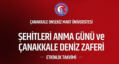 ÇOMÜ, 18 Mart’ı doya doya kutlayacak