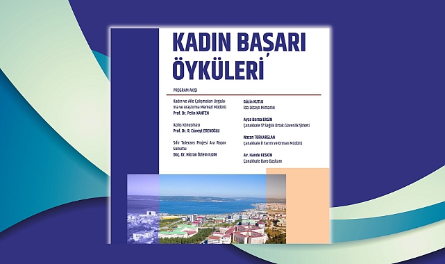 ÇOMÜ’de ‘Kadın Başarı Öyküleri’ konuşulacak