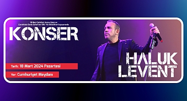 Haluk Levent Çanakkale’ye geliyor