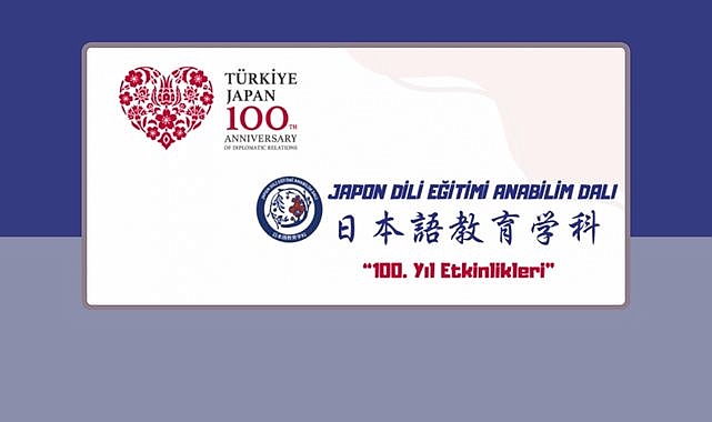 Japonya ve Türkiye ilişkilerinin 100. Yıl kutlamaları başlıyor