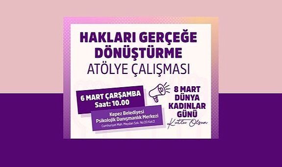 Kepez’de ‘’Hakları Gerçeğe Dönüştürme’’ etkinliği düzenlenecek
