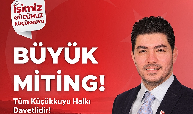 Küçükkuyulular Büyük Miting'de buluşacak