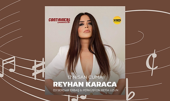 Reyhan Karaca şarkılarıyla eğlendirecek
