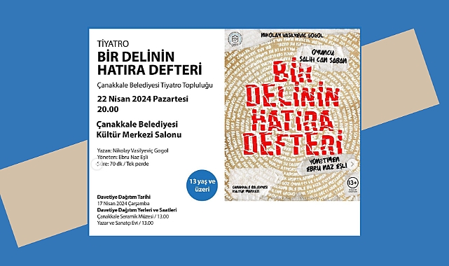 ‘’Bir Delinin Hatıra Defteri’’ Çanakkale’ye geliyor