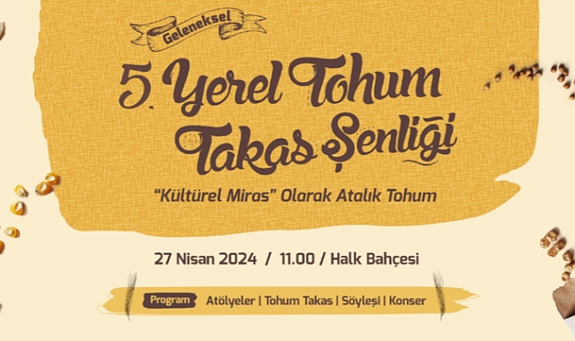 Çanakkale'de ‘’Geleneksel 5. Yerel Tohum Takas Şenliği’’ gerçekleşecek