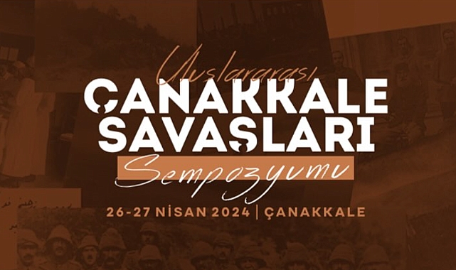 ‘’Çanakkale Savaşları Sempozyumu’’ bugün başladı