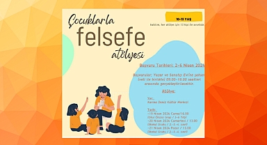 Çocuklar için ‘Felsefe Atölyesi’ başlıyor
