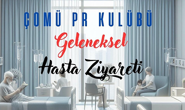 ÇOMÜ PR Kulübü geleneği devam ettiriyor