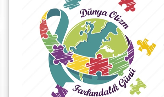 Dünya Otizm Farkındalık Günü