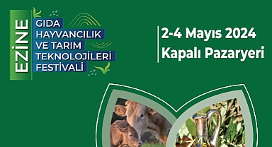 Ezine Gıda Hayvancılık ve Tarım Teknolojileri Festivali başlıyor