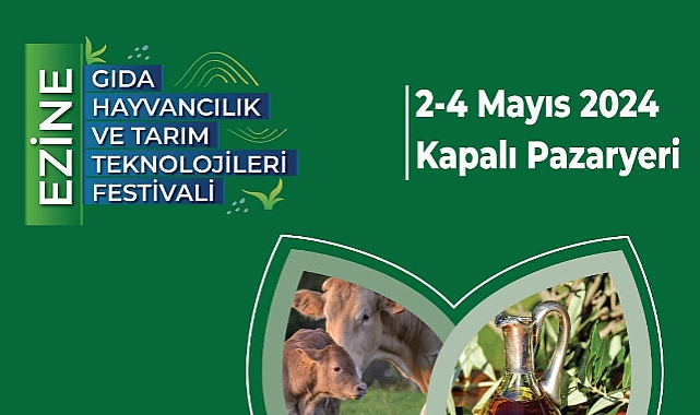 Ezine Gıda Hayvancılık ve Tarım Teknolojileri Festivali başlıyor