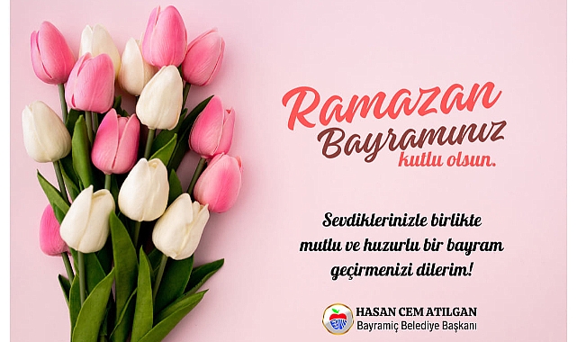 Hasan Cem Atılgan, Ramazan Bayramı mesajı paylaştı