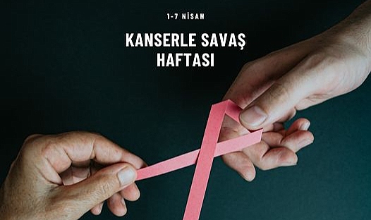 Kanserle savaş haftası'nda birlikte mücadele çağrısı