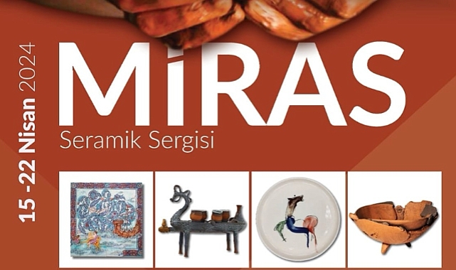 ‘’Miras’’ Seramik Sergisi yarın açılacak