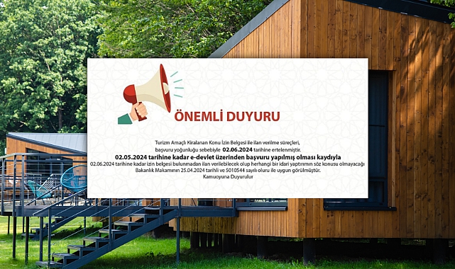 Turizm amaçlı kiralanan konutlarda izin belgesi başvuruları uzatıldı