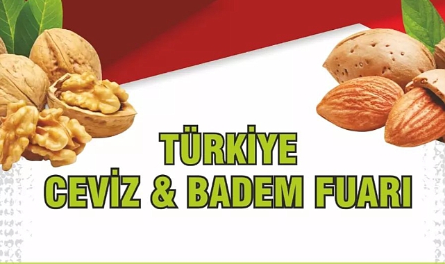 Türkiye Ceviz ve Badem Fuarı başlıyor