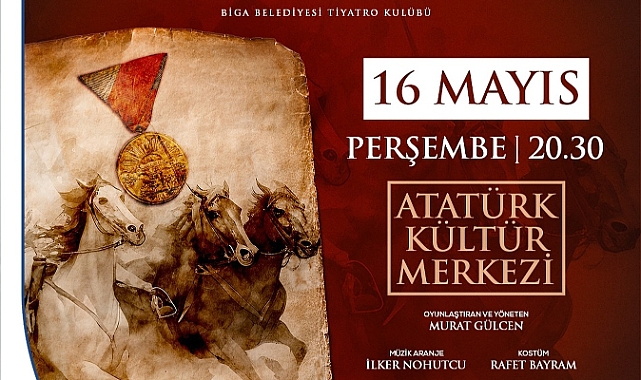 Biga Belediyesi, "Kuva-yi Milliye Destanı" adlı tiyatro oyununu düzenliyor