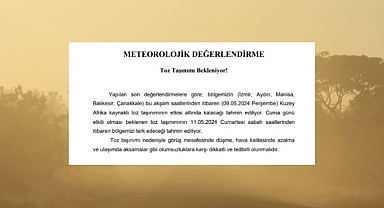 Toz taşınımı uyarısı!