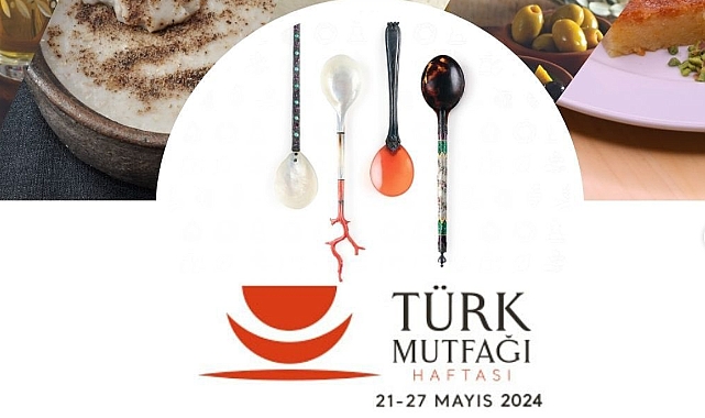 ‘’Türk Mutfağı Haftası’’ başlıyor