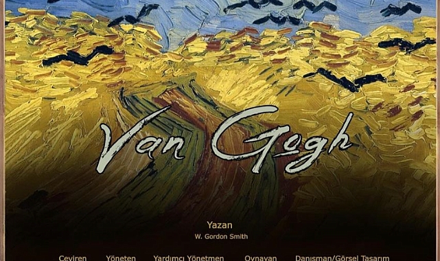 ‘’Van Gogh’’ sahnelenecek