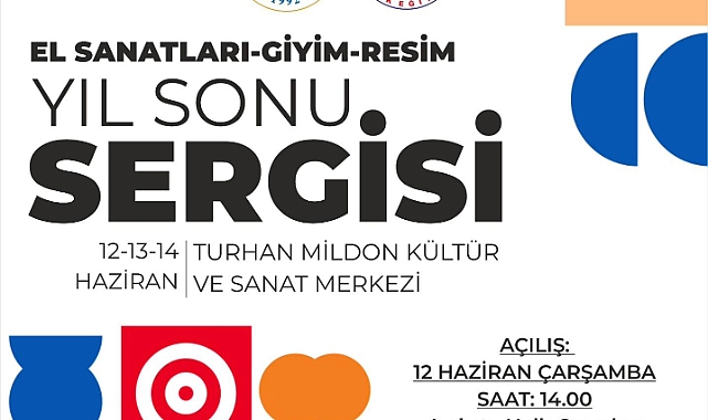 El sanatları, giyim ve resim yıl sonu sergisi başlıyor