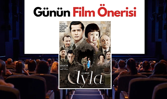 Günün film önerisi: Ayla