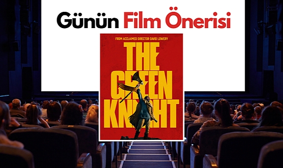 Günün Film Önerisi: The Green Knight