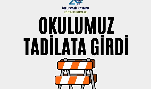 İsmail Kaymak Koleji’nde tadilat