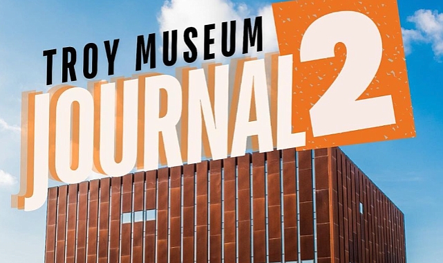 Troy Museum Journal 2. sayısı için çağrı