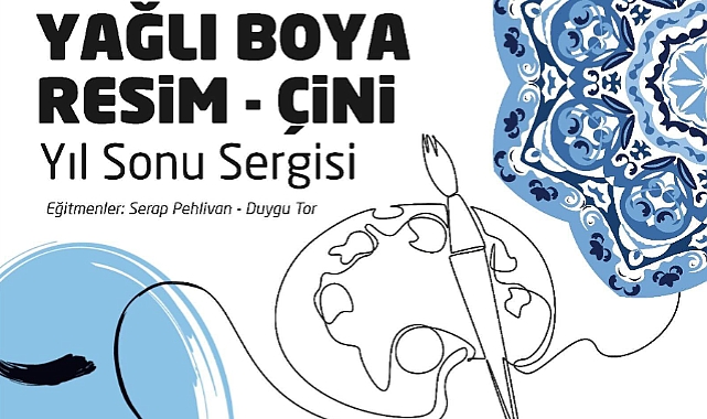 Yağlı Boya Resim ve Çini Yıl Sonu Sergisi Kepezliler ile buluşacak