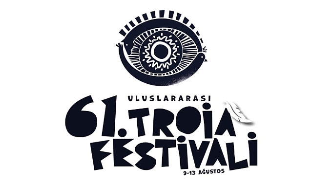 61. Uluslararası Troia Festivali 9-13 Ağustos 2024 tarihleri arasında Çanakkale’de başlıyor