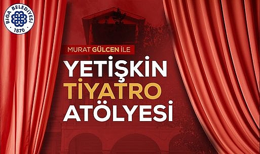 Biga'da yetişkin tiyatro atölyesi başlıyor!