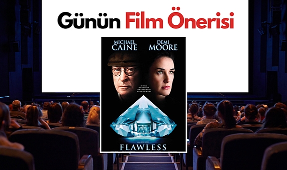 Günün film önerisi: Flawless