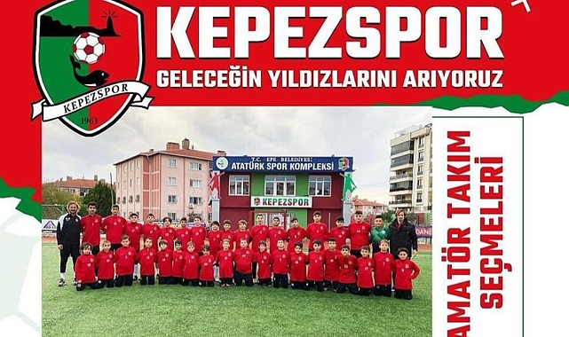 Kepezspor yeni futbolcularını arıyor