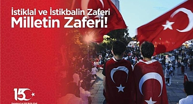 Nebioğlu'nun 15 Temmuz Demokrasi ve Milli Birlik günü mesajı
