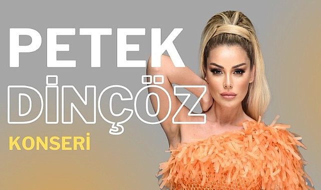 Petek Dinçöz, Geyikli'de hayranlarıyla buluşacak