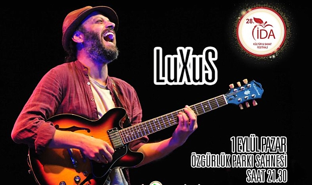 28. İda Kültür Sanat Festivali'nde LuXuS konseri