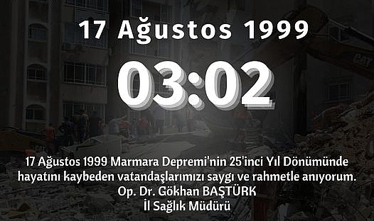 Baştürk'ten 17 Ağustos depremi anması