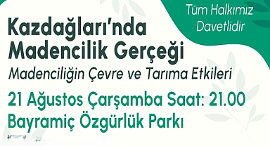 Bayramiç'te madenciliğin çevre ve tarıma etkileri konuşulacak