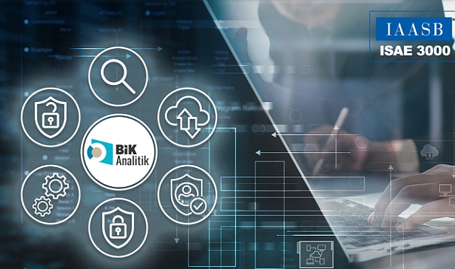 BİK Analitik, Uluslararası ISAE 3000 Güvence Denetimi Raporu aldı